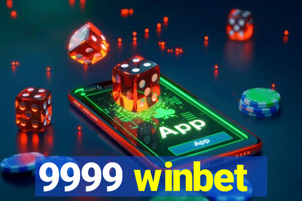 9999 winbet